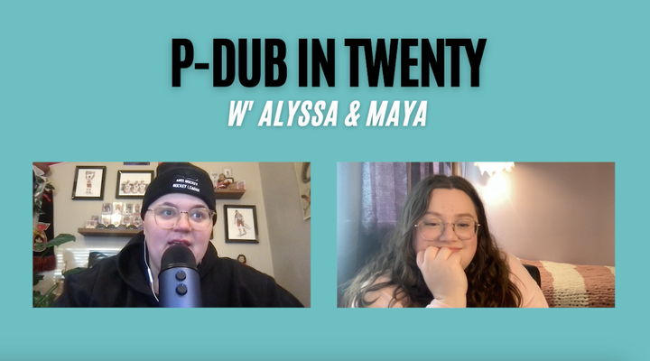 Alyssa and Maya During Ep. 23 of P-Dub in Twenty